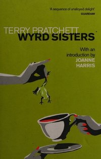 Wyrd Sisters (Corgi Books 2019)